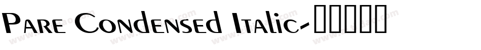 Pare Condensed Italic字体转换
